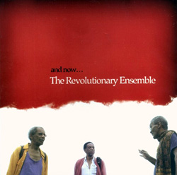 Revolutionary Ensemble, The: And Now...