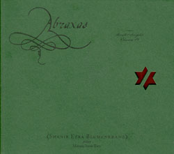 Blumenkranz, Shanir Ezra / Zorn, John: Abraxas: The Book Of Angels Volume 19 (Tzadik)