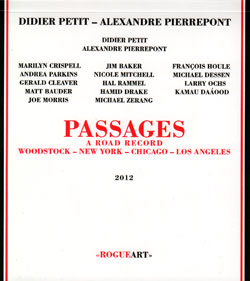 Petit, Didier - Alexandre Pierrepont: Passages - A Road Record: Woodstock - New York - Chicago - Los (RogueArt)