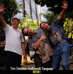 Trio Derome Guilbeault Tanguay: Wow! (Ambiances Magnetiques)