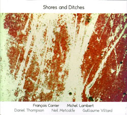 Carrier / Lambert / Thompson / Metcalfe / Viltard: Shores and Ditches (FMR)