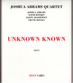 Abrams, Joshua Quartet: Unknown Known