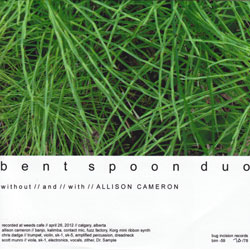 Bent Spoon Duo: With & Without Allison Cameron