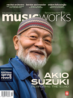 MusicWorks: #115 Spring 2013 [MAGAZINE + CD]