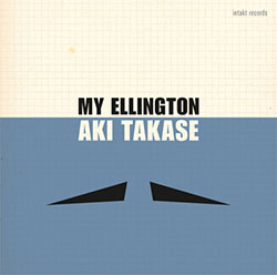 Takase, Aki: My Ellington (Intakt)