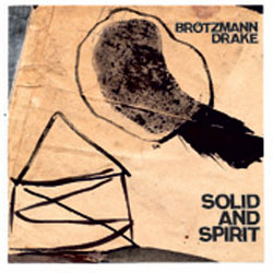 Brotzmann, Peter / Hamid Drake: Solid & Spirit [VINYL 2 LPs]