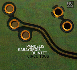 Karayorgis, Pandelis Quintet: Circuitous