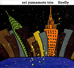 Yamamoto, Eri Trio: Firefly