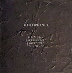 Dean, Elton / Paul Dunmall / Paul Rogers / Tony Bianco: Remembrance  [2 CDs]