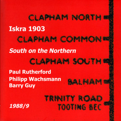 ISKRA 1903: South on the Northern (1988/9) [2 CDs] (Emanem)