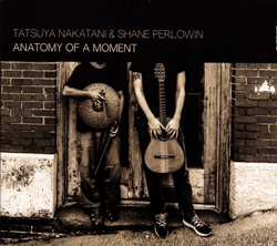 Nakatani / Perlowin: Anatomy of a Moment
