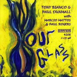 Bianco, Tony & Paul Dunmall: Hour Glass [2 CDs]
