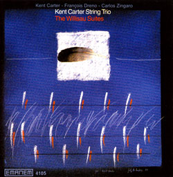 Carter String Trio, Kent: The Willisau Suites