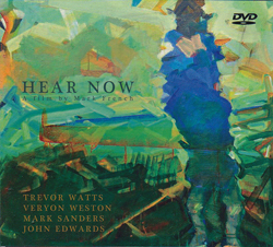 Watts / Weston / Sanders / Edwards: Hear Now: A Film by Mark French [DVD]