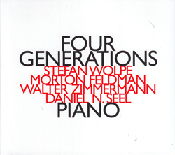 Wolpe / Feldman / Zimmerman / Seel: Four Generations