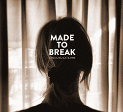 Made to Break: Cherchez la Femme (Trost Records)
