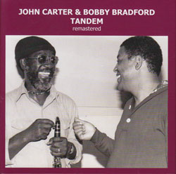 Carter, John / Bobby Bradford: Tandem (remastered) (1979/82) [2 CDs] (Emanem)