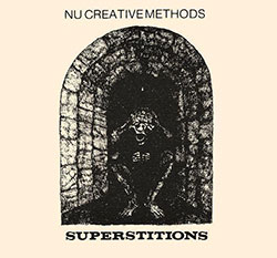 Nu Creative Methods: Superstitions