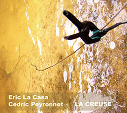 La Casa, Eric / Cedric Peyronnet: La Creuse