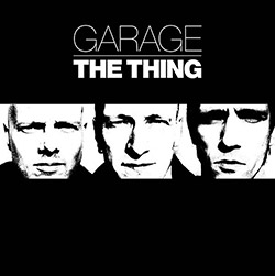 Thing, The: Garage [VINYL]