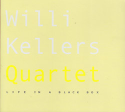 Kellers, Willi Quartet: Life In A Black Box