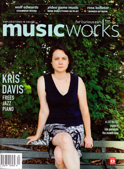 Musicworks: #120 Fall 2014 [MAGAZINE + CD]