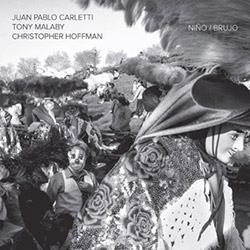 Malaby, Tony / Juan Pablo Carletti / Christopher Hoffman: Nino/Brujo [VINYL] (NoBusiness)