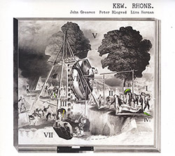 Greaves, John / Peter Blegvad / Lisa Herman : Kew Rhone (Recommended Records)
