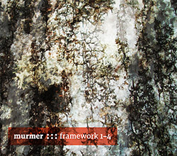 Murmer: Framework 1-4 [2 CDs]