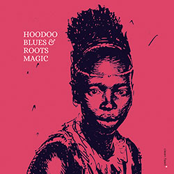 Roots Magic (Popolla / Defabriths / Tedeschi / Spera / Ventiucci): Hoodoo Blues