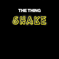 Thing, The: Shake (The Thing Records)