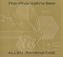 Ravenstine, Allen: The Pharaoh's Bee