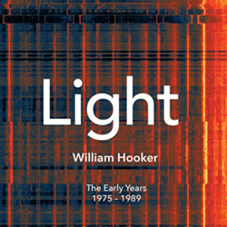 Hooker, William: Light (1975 - 1989) [4 CD Box Set]