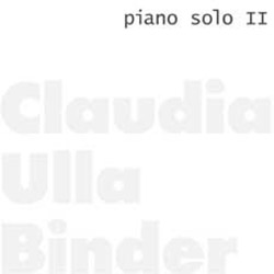 Binder, Claudia: Piano Solo II
