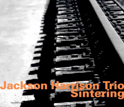Harrison, Jackson Trio: Sintering
