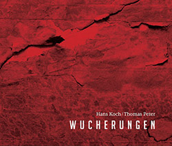 Koch, Hans / Thomas Peter: Wucherungen (Herbal International)