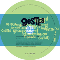 GGRIL (Grand Groupe Regional d'Improvisation Liberee): Geste