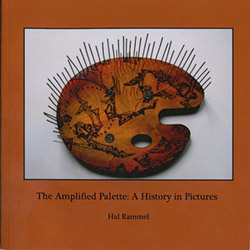 Rammel, Hal: The Amplified Palette: A History in Pictures [BOOK + 2 CDS]