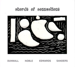 Dunmall / Noble / Edwards / Sanders: Chords Of Connections (FMR)
