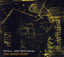 Hein, Nicola L. / Mia Zabelka : The Honey Pump