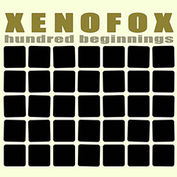 Xenofox (Rupp / Fischerlehner): Hundred Beginnings