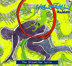 Dunmall, Paul Quintet: The Dreamtime Suite (FMR)