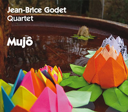Godet, Jean-Brice Quartet (Godet / Attias / Niggenkemper / Costa): Mujo