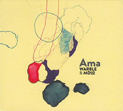 Warble & MDuo : Ama (Creative Sources)