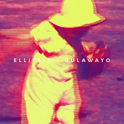 Ellipsis (Butler / Heilbron / Windfeld): Bulawayo