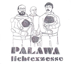Palawa (Weschenfelder / Behrendt / Roth): Lichtexzesse (Creative Sources)