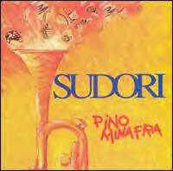 Minafra, Pino Sud Ensemble : Sudori (Les Disques Victo)