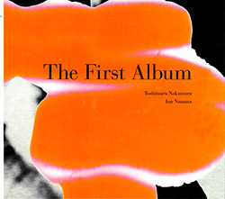 Nakamura, Toshimaru / Jun Numata: The First Album (Doubtmusic)