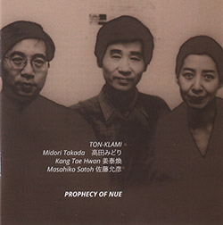 TON-KLAMI (Midori Takada / Kang Tae Hwan / Masahiko Satoh): Prophesy of Nue (NoBusiness)