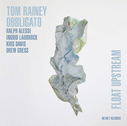 Rainey, Tom Obbligato: Float Upstream